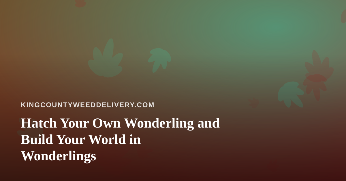 Hatch Your Own Wonderling and Build Your World in Wonderlings